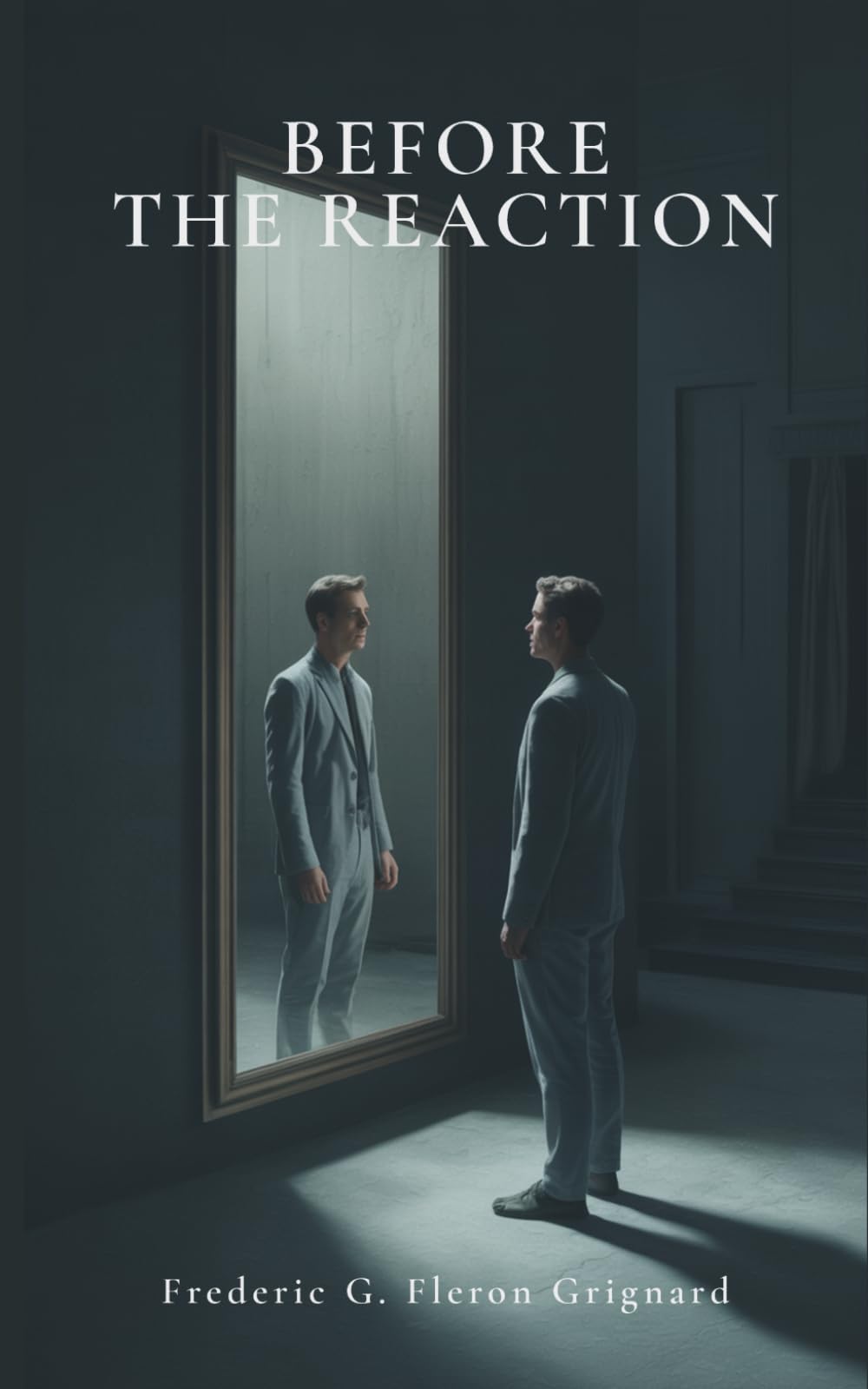 Before the Reaction: A Psychological Novel About Consciousness and the Voice Within