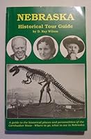 Nebraska Historical Tour Guide 0916445216 Book Cover