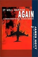 It Will Happen Again: A Green Beret's Call to Save America 0971741301 Book Cover