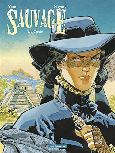Sauvage, Tome 3 : La Youle Sauvage, Tome 3 : La Youle
