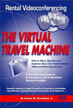 Paperback Rental Videoconferencing: The Virtual Travel Machine Book
