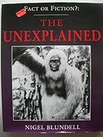 The Unexplained (Fact & Fiction: UFO's) 1857781759 Book Cover