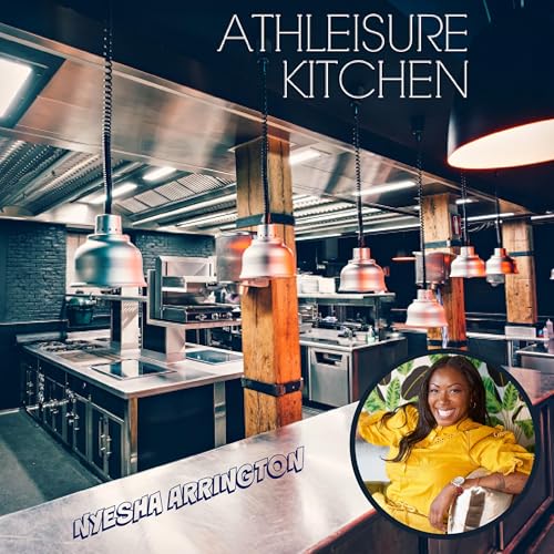 S3. Ep 2. | Athleisure Kitchen with Chef Nyesha Arrington