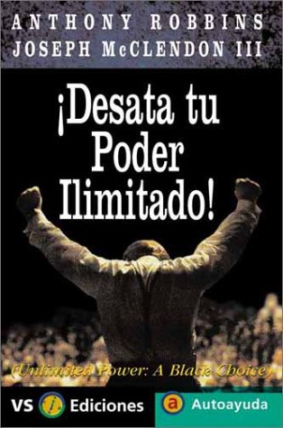 Desata Tu Poder Ilimitado / Unlimited Power: A ... [Spanish] 8495542056 Book Cover