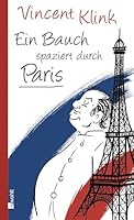 Ein Bauch spaziert durch Paris 349962852X Book Cover