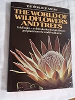 The World of Nature - the World of Wildflowers and Trees 0517120372 Book Cover