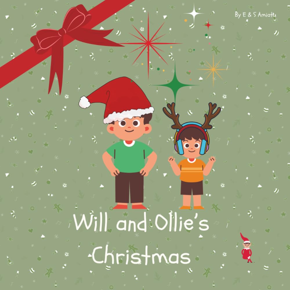 Will and Ollie have Christmas (Will and Ollie's Adventures)