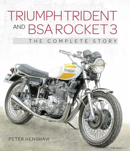 Triumph Trident and BSA Rocket 3: The Complete Story (Cronwood Motoclassics)