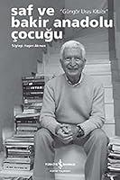 Saf Ve Bakir Anadolu Çocugu Güngör Uras Kitabi 6053605034 Book Cover