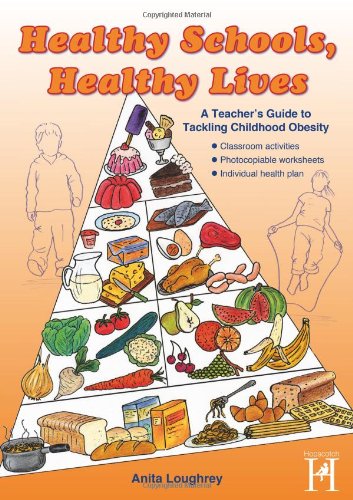 Buy Healthy Schools, Healthy Lives: A Teacher's Guide to Tackling Childhood Obesity — BookShops.in