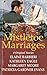 Mistletoe Marriages: Rendezvous / The Wolf and the Lamb / Christmas in the Valley / Keeping Christmas