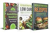  Heissluftfritteuse Rezeptbuch / Low Carb / Rezepte : Das Kochbuch mit 535 Rezepte für die Heißluftfritteuse gesund abnehmen mit Low Carb für Anfänger geeignet (3in1)