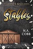 Stables: A Black Gulch Cowboy Romance (Black Gulch Ranch Book 2)