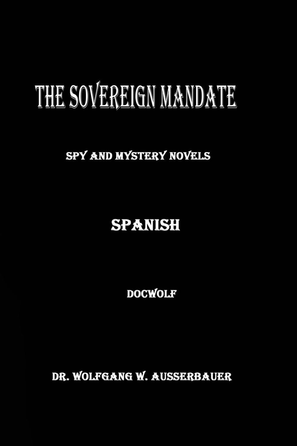 The Sovereign Mandate in Spanish: Spy and Mystery Novels