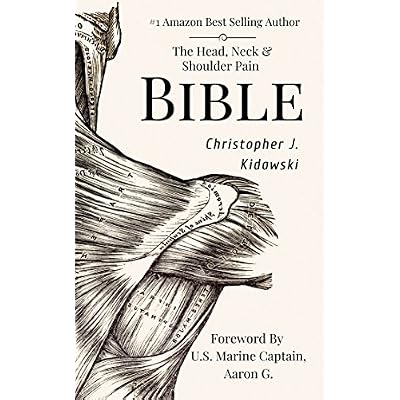 The Head, Neck & Shoulder Pain Bible