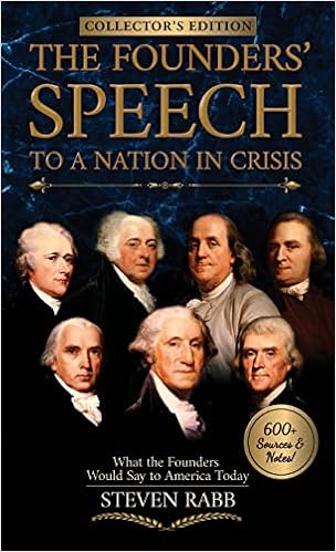 The Founders' Speech To A Nation In Crisis: What the Founders Would Say to America Today book cover