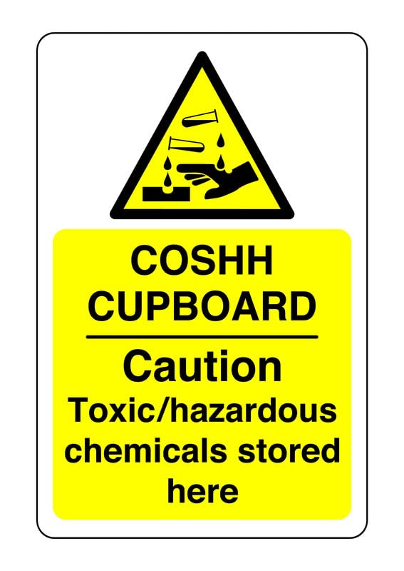COSHH cupboard caution toxic/hazardous chemicals store here sign