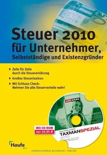 Steuer 2010 für Unternehmer, Selbstständige und Existenzgründer: Mit Software "TAXMAN SPEZIAL"