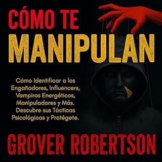 Cómo Te Manipulan Audiolibro Por Grover Robertson arte de portada