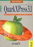 QuickStart Quark XPress 3.1. Der Einstieg in 20 Schritten