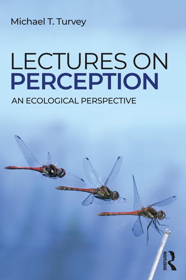 Lectures on Perception: An Ecological Perspective (Resources for Ecological Psychology Series)