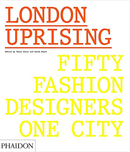 Télécharger London Uprising : Fifty Fashion Designers, One City Livre PDF Gratuit