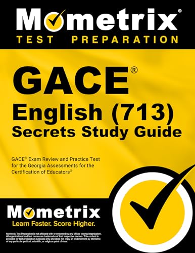 GACE English (713) Secrets Study Guide: GACE Exam Review and Practice Test for the Georgia Assessments for the Certification of Educators cover