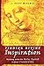 Finding Divine Inspiration: Working With the Holy Spirit in Your Creativity