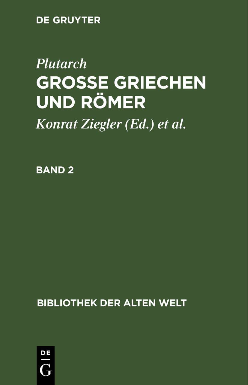 Plutarch: Grosse Griechen und Römer. Band 2 (Bibliothek der Alten Welt) (German Edition)
