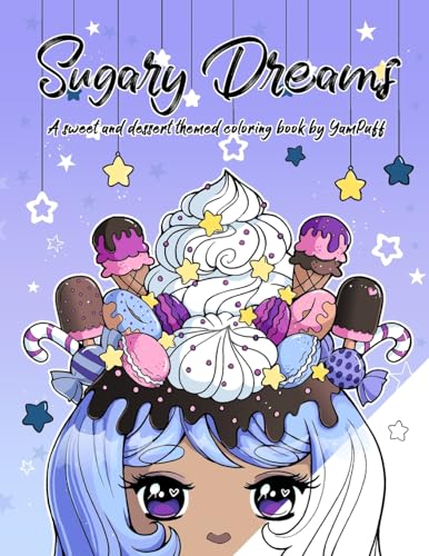 Sugary Dreams: A Sweet and Dessert Themed Coloring Book by YamPuff