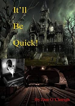 Paperback It'll Be Quick Book