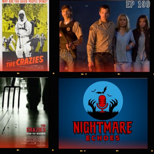 NE#109 "You Can Insert One Later" aka The Crazies (1973) & (2010)