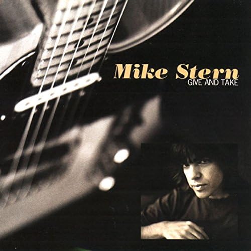 MIKE STERN - Give And Take - Disque CD