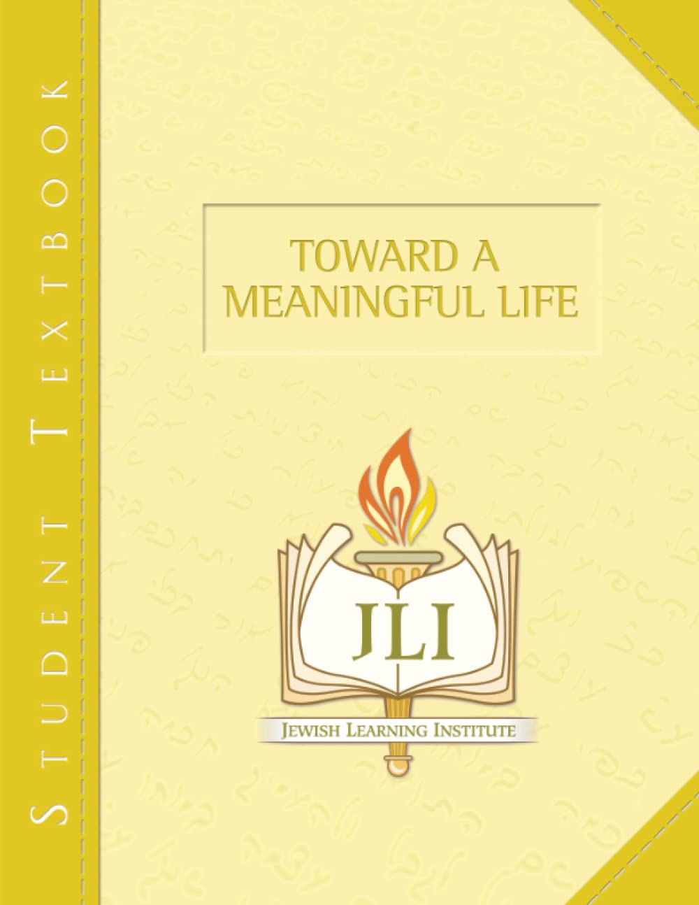 Toward a Meaningful Life