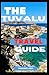THE TUVALU TRAVEL GUIDE: All You Need To Know About The Tuvalu Country TIME AND TIDE