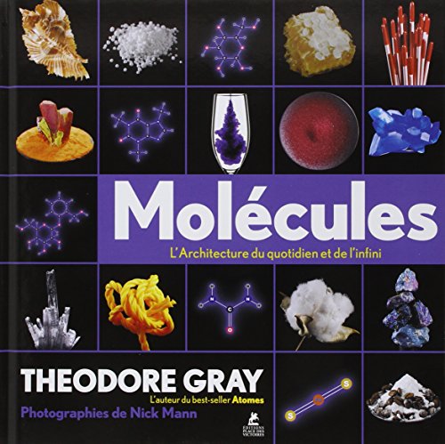 Molécules - L'architecture du quotidien...