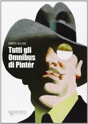 Tutti gli omnibus di Pinter. Ediz. illustrata