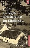  Es begab sich dereinst im Eifelland …: Eefeler Verzellcher Band I