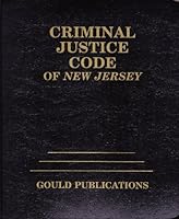 Criminal Justice Code of New Jersey 0875260241 Book Cover