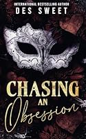 Chasing An Obsession: Discrete Cover 1088035388 Book Cover