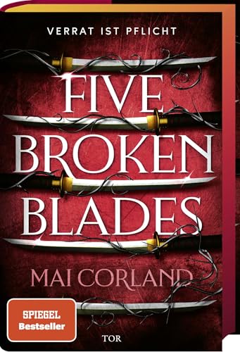 Five Broken Blades: Verrat ist Pflicht | Die neue Fantasy-Sensation auf TikTok mit Farbschnitt (The Broken Blades, Band 1)