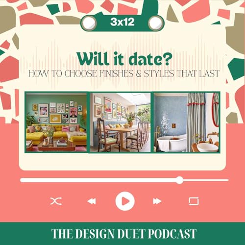 Will It Date? How to Choose Finishes & Styles That Last