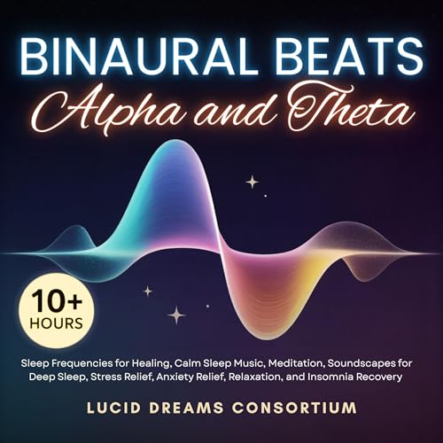 Binaural Beats: Alpha and Theta 10+ Hours of Sleep Frequencies for Healing, Calm Sleep Music,...