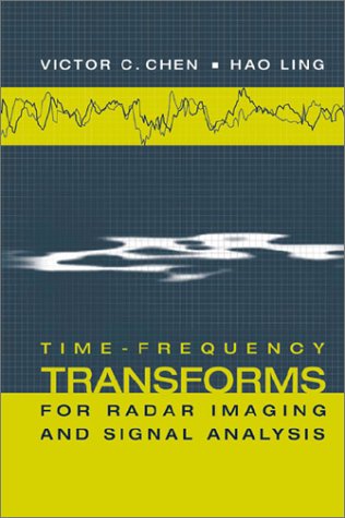 Buy Time-Frequency Transforms for Radar Imaging and Signal Analysis (Artech House Radar Library) — BookShops.in