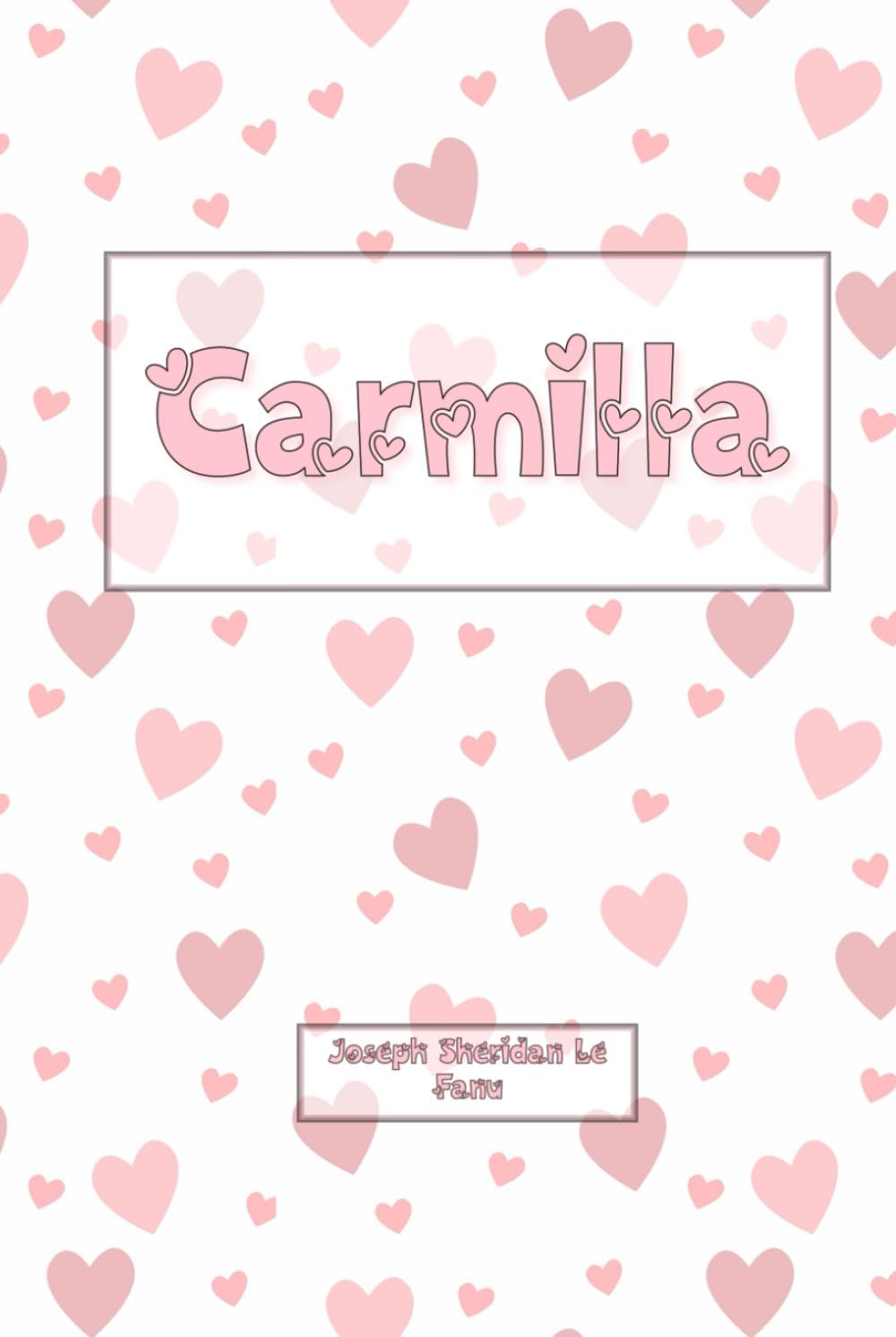 Carmilla: St. Valentine’s Special Gift Edition