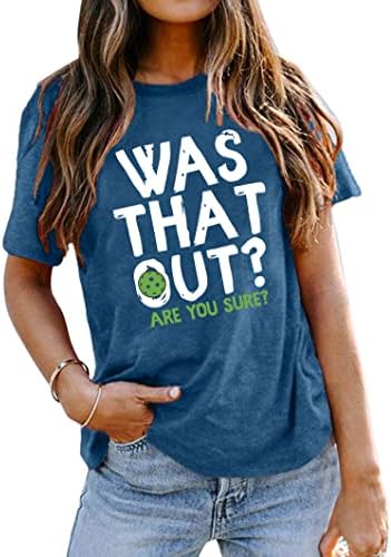 Pickleball T Shirt for Women was That Out Shirts Funny Pickleball...