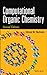 Computational Organic Chemistry