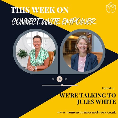 Episode 4 | Overcoming Challenges and Bouncebackability with Jules White