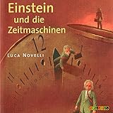 Einstein und die Zeitmaschinen - Luca Novelli, Siegfried W. Kernen, Peter Kaempfe