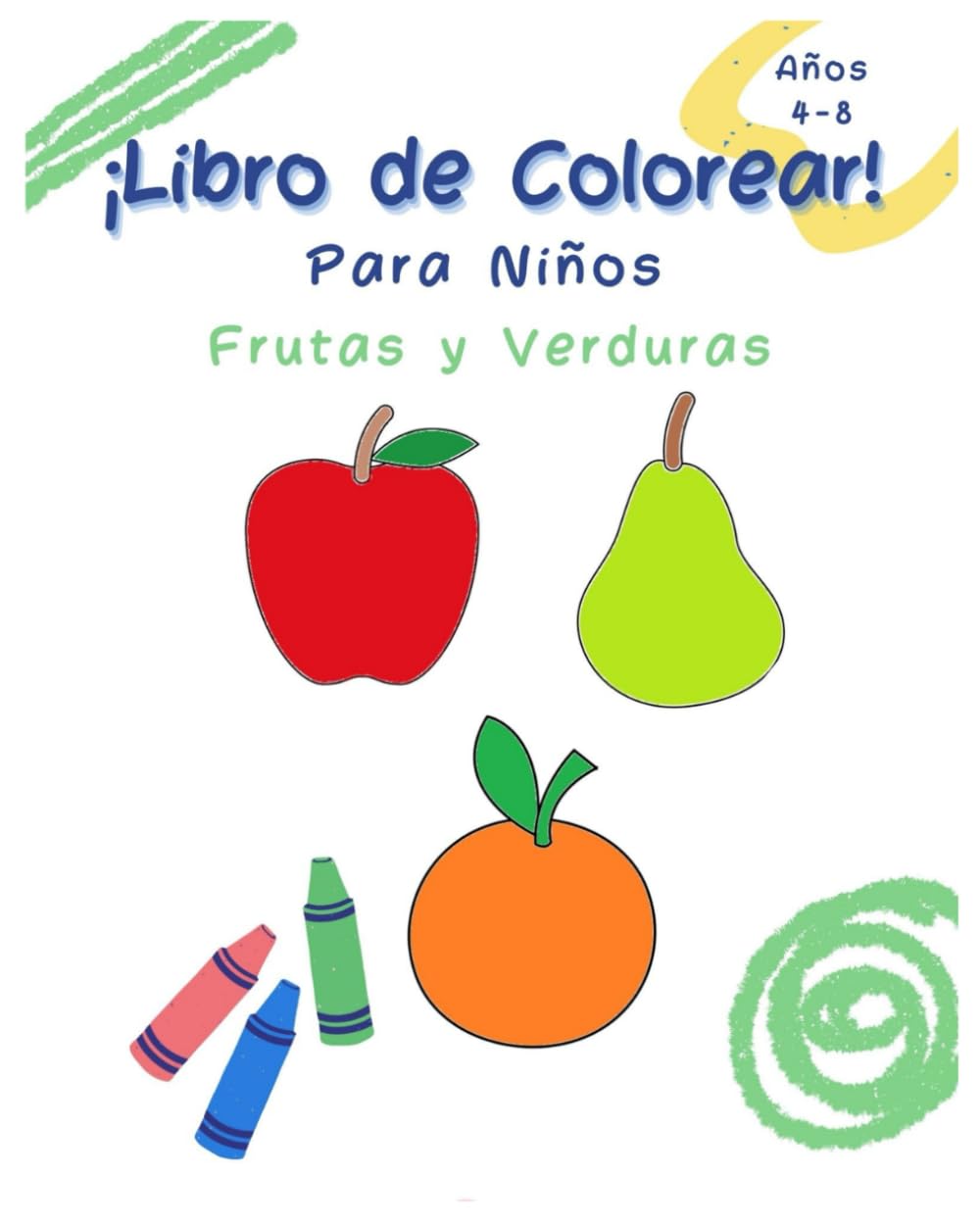 Libro de Colorear.: Frutas y Verduras (Spanish Edition): Garibaldo